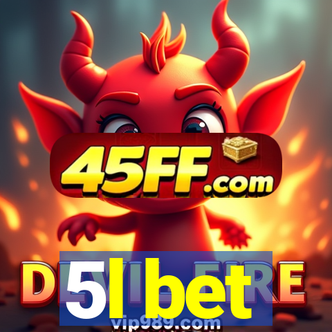 5l bet